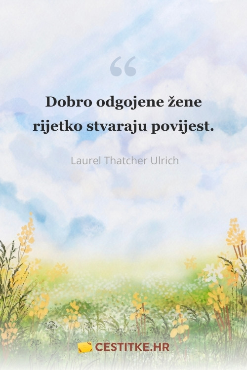 Laurel Thatcher Ulrich citat o ženama