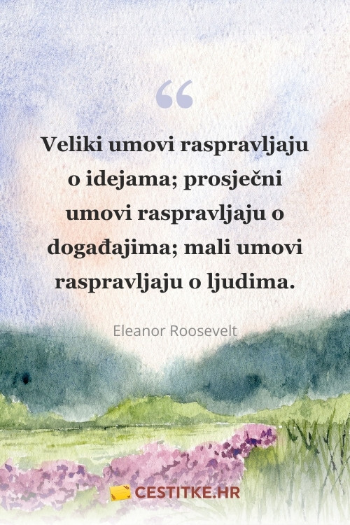 Eleanor Roosevelt izreka o ljudima